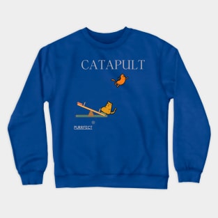 Purrfect Catapult Crewneck Sweatshirt